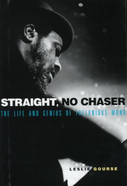 Straight, No Chaser: The Life and Genius of Thelonious Monk cover