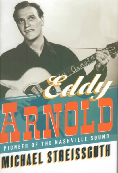 Eddy Arnold: Pioneer of the Nashville Sound cover
