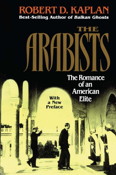 Arabists: The Romance of an American Elite cover