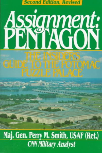 Assignment Pentagon: The Insider's Guide to the Potomac Puzzle Palace (An Ausa Book) cover