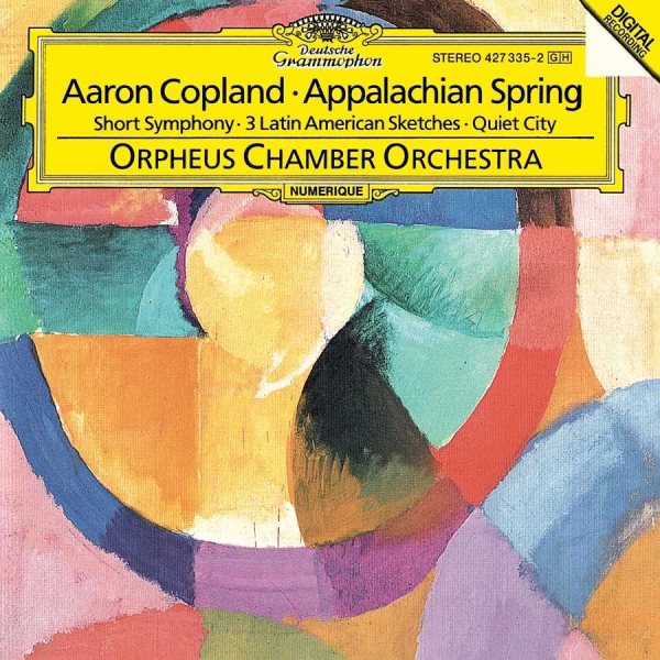 Copland: Appalachian Spring (Suite); Short Symphony (Symphony No. 2); Quiet City; Three Latin American Sketches cover