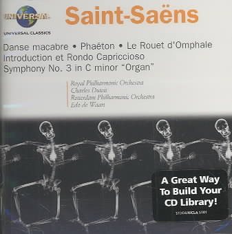 Saint-Saëns: Symphony No. 3 "Organ"; Danse macabre; Phaéton; Le Rouet d'Omphale; Introduction and Rondo Capriccioso; Marche militaire francaise