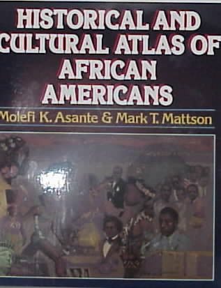 The Historical and Cultural Atlas of African Americans cover