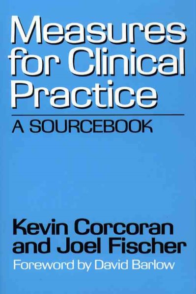 Measures for Clinical Practice: A Sourcebook