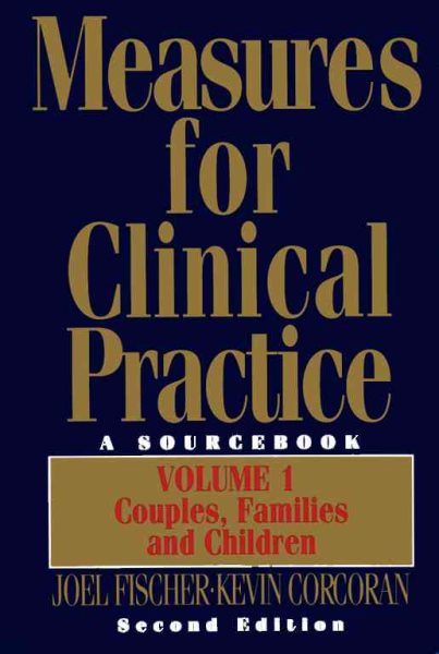 Measures for Clinical Practice, 2nd Ed., Vol. 1