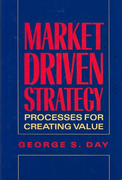 Market Driven Strategy: Processes for Creating Value cover