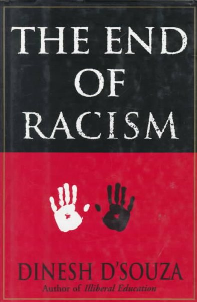 The End of Racism: Principles for a Multiracial Society cover