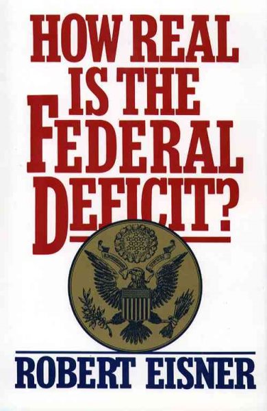 How Real Is the Federal Deficit? cover