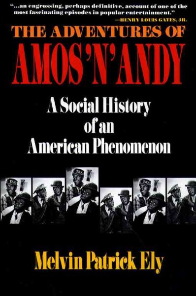 Adventures of Amos 'N' Andy: A Social History of an American Phenomenon cover
