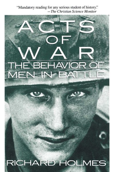 Acts of War: Behavior of Men in Battle cover