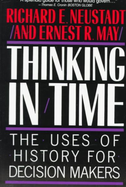 Thinking in Time: The Uses of History for Decision-Makers cover