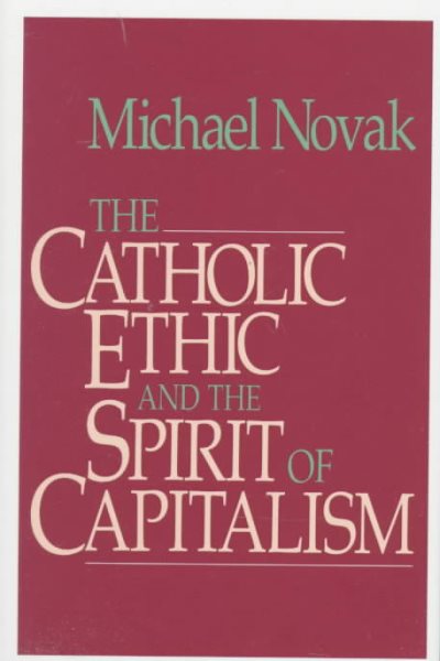 Catholic Ethic And The Spirit Of Capitalism cover