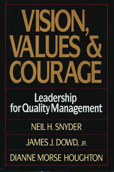Vision, Values, and Courage: Leadership for Quality Management cover