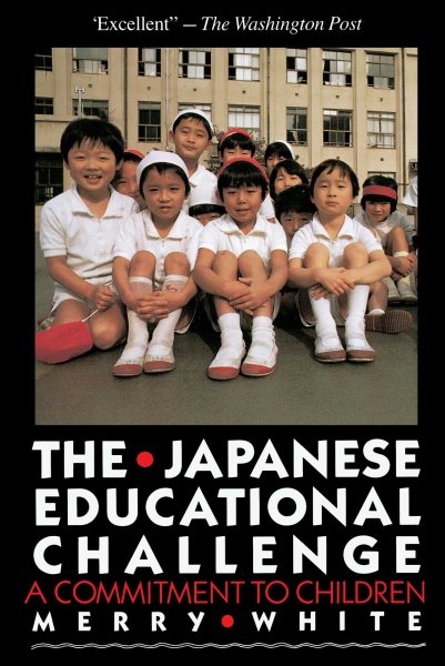 The Japanese Educational Challenge: A Commitment to Children cover