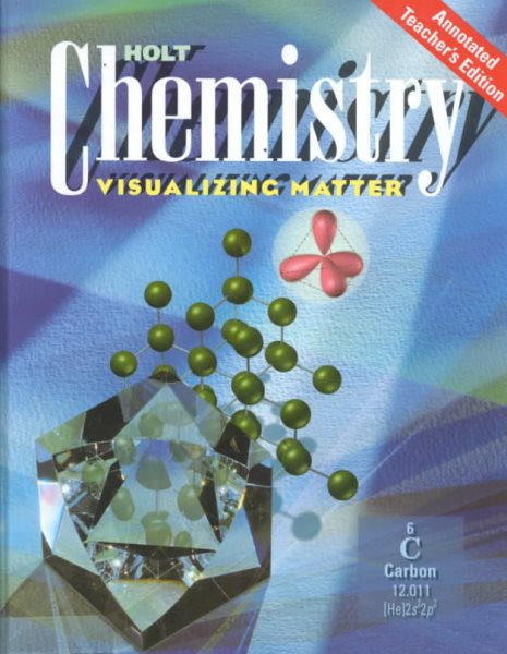 Holt Chemistry: Visualizing Matter, Annotated Teacher's Edition cover