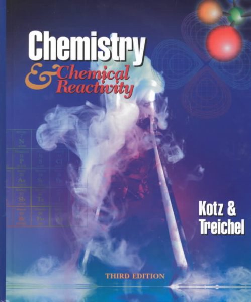 Chemistry & Chemical Reactivity (Saunders Golden Sunburst Series)