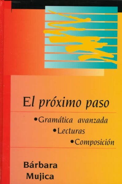 El Proximo Paso: Gramatica Avanzada, Lecturas, Composicion cover