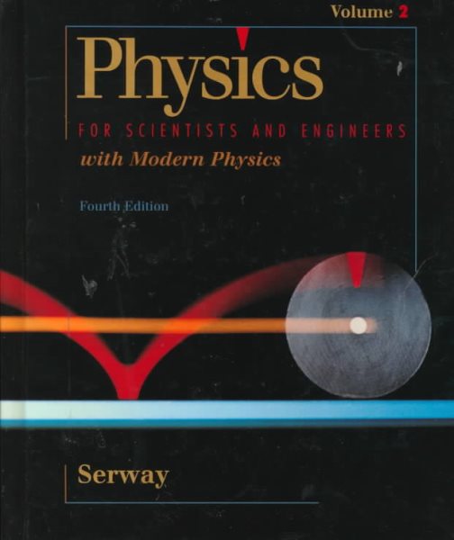 Physics for Scientists & Engineers, Vol. 2, 4th Edition cover