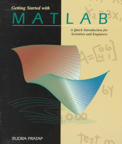 Getting Started With Matlab: A Quick Introduction for Scientists and Engineers (Saunders golden sunburst series) cover