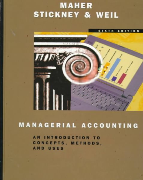 Managerial Accounting: An Introduction to Concepts, Methods, and Uses cover