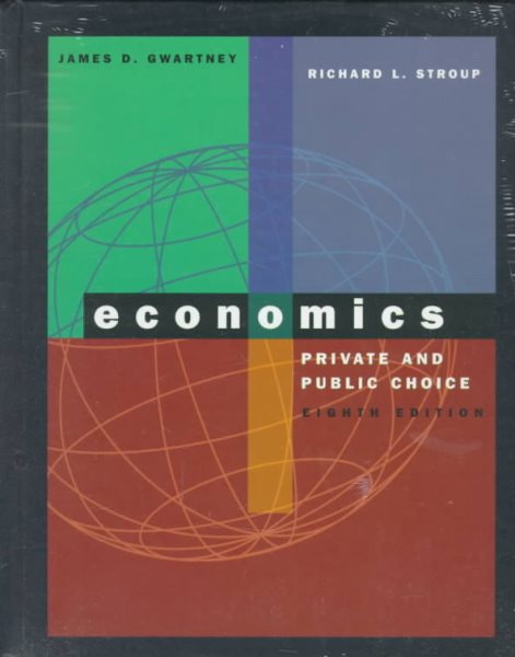 Economics: Private and Public Choice (The Dryden Press series in economics) cover