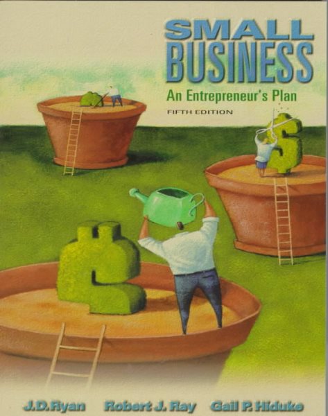 Small Business: An Entrepreneur's Plan (The Dryden Press Series in Management)