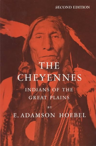 The Cheyennes: Indians of the Great Plains (Case Studies in Cultural Anthropology) cover
