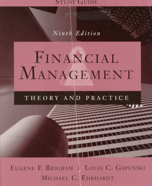 Financial Management: Theory and Practice (9th Edition, Study Guide) cover