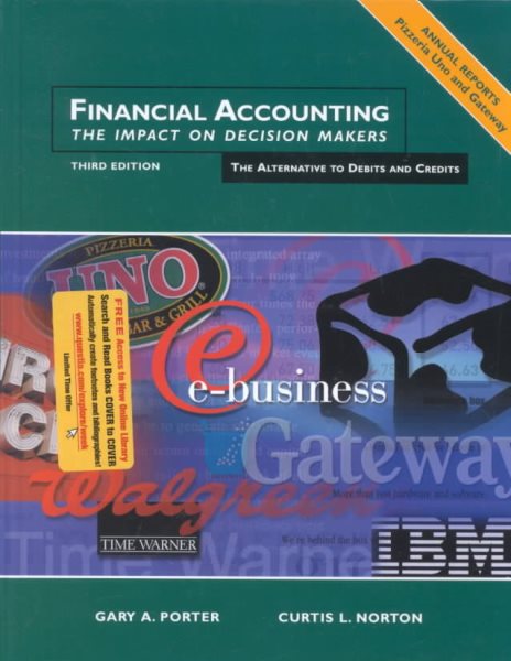 Financial Accounting: The Impact on Decision Makers, An Alternative to Debits and Credits