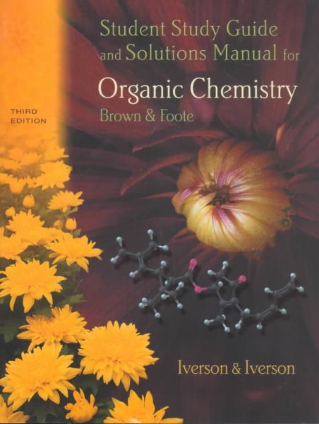 Student Study Guide for Brown/Foote’s Organic Chemistry, 3rd cover