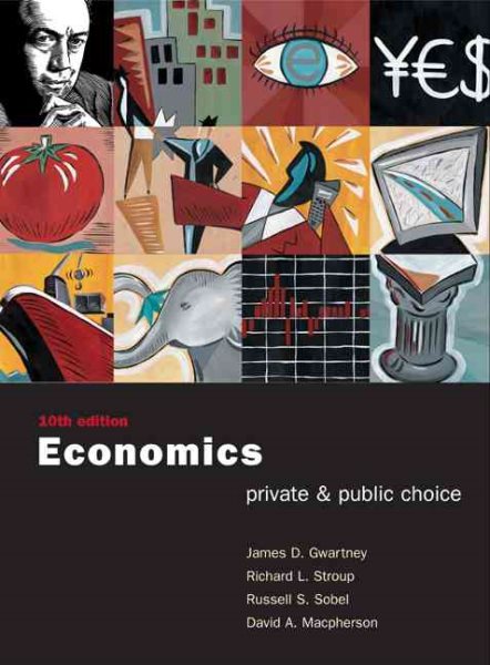 Economics: Private and Public Choice with Xtra! CD-ROM and InfoTrac College Edition (Economics: Private & Public Choice) cover