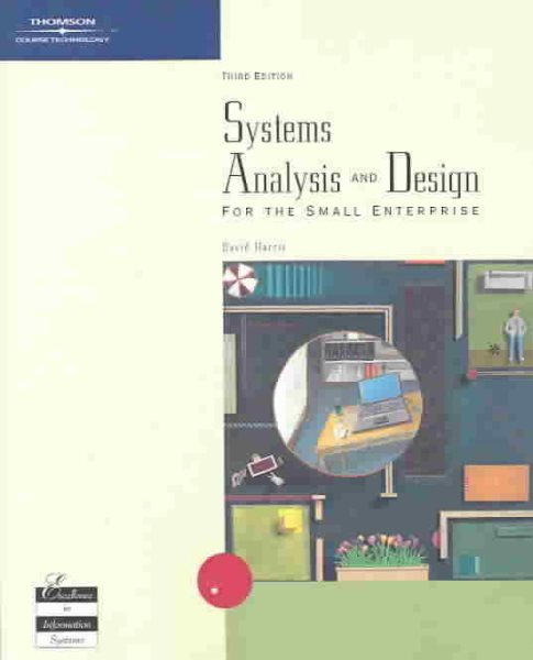 Systems Analysis and Design for the Small Enterprise, Third Edition cover