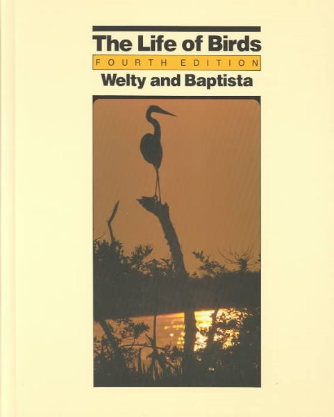 The Life of Birds (Saunders Series in Organismic Biology)