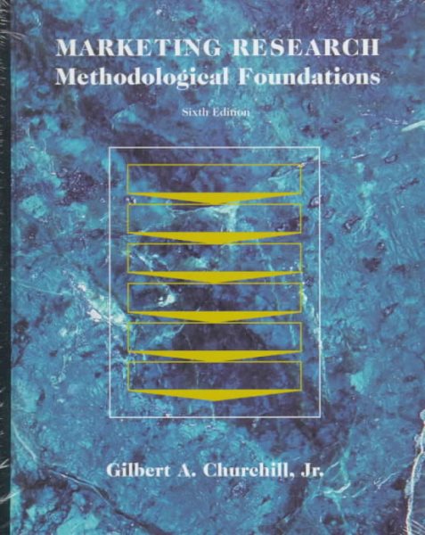 Marketing Research: Methodological Foundations