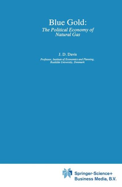 Blue Gold: The Political Economy of Natural Gas (World Industry Studies) cover