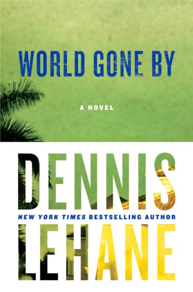 World Gone By: A Novel (Joe Coughlin Series, 2) cover