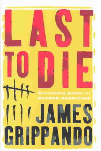Last to Die (Jack Swyteck Novel) cover