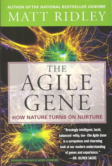 The Agile Gene: How Nature Turns on Nurture cover