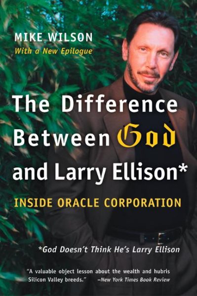 The Difference Between God and Larry Ellison: *God Doesn't Think He's Larry Ellison cover