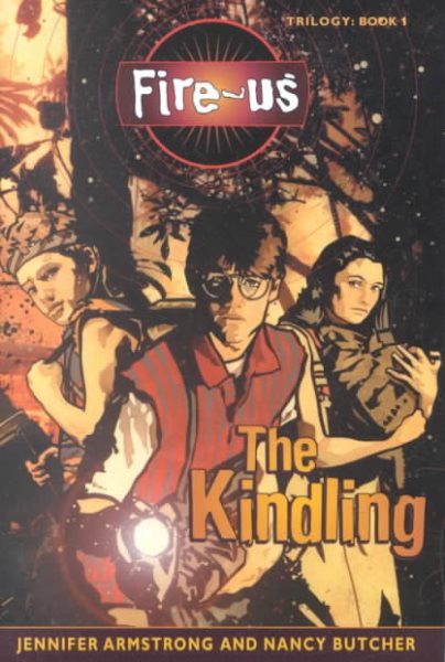 The Kindling (The Fire-Us Trilogy, Book 1) cover