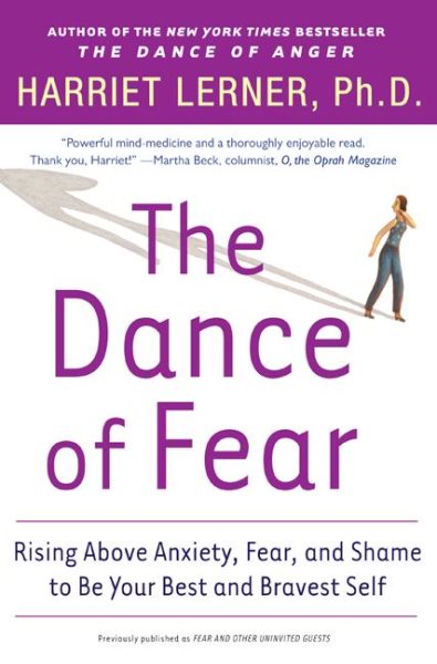 The Dance of Fear: Rising Above Anxiety, Fear, and Shame to Be Your Best and Bravest Self cover