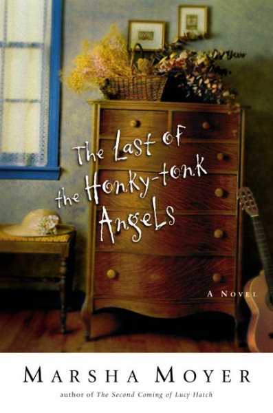 The Last of the Honky-tonk Angels: A Novel