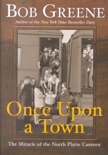Once Upon a Town: The Miracle of the North Platte Canteen cover