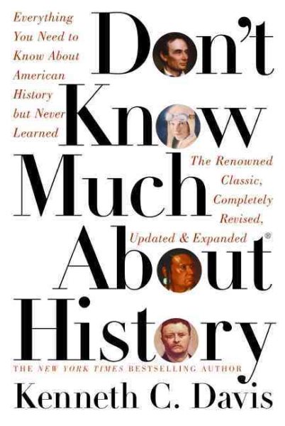 Don't Know Much About History: Everything You Need to Know About American History but Never Learned (Don't Know Much About Series) cover