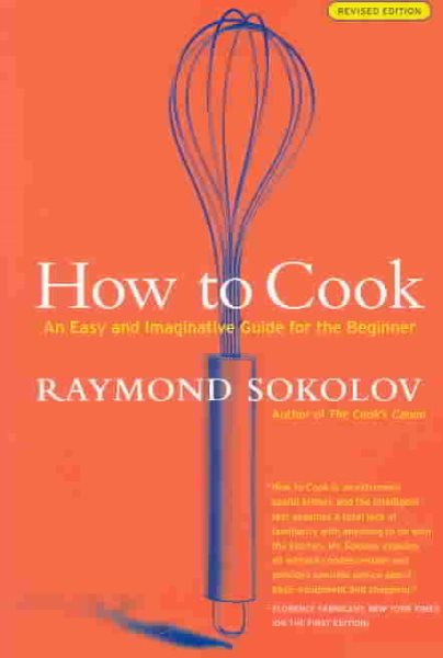 How to Cook Revised Edition: An Easy and Imaginative Guide for the Beginner cover