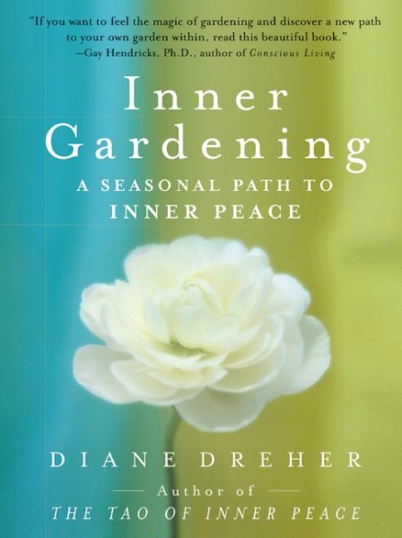 Inner Gardening: A Seasonal Path to Inner Peace cover