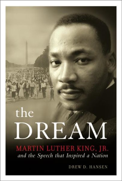 The Dream: Martin Luther King, Jr and the Speech that Inspired a Nation cover
