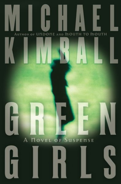 Green Girls: A Novel of Suspense cover