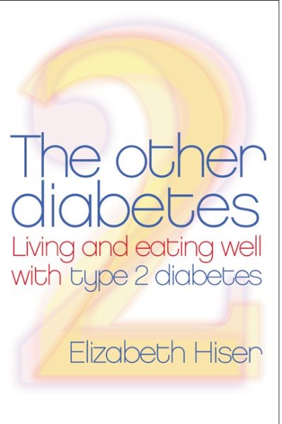 The Other Diabetes: Living And Eating Well With Type 2 Diabetes cover