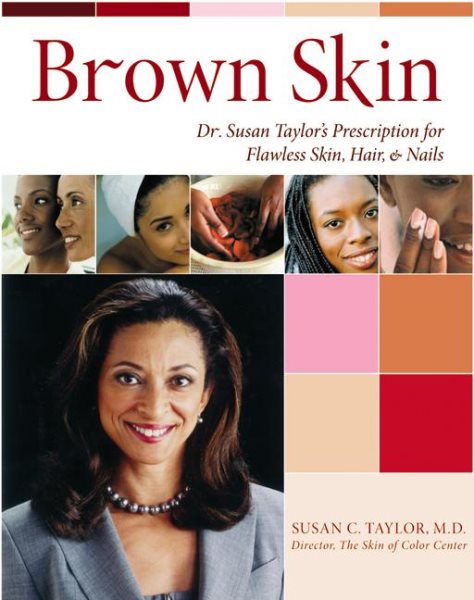 Brown Skin: Dr. Susan Taylor's Prescription for Flawless Skin, Hair, and Nails cover